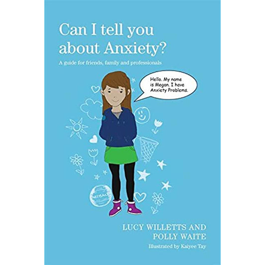 Childrens book - Can I tell you about Anxiety
