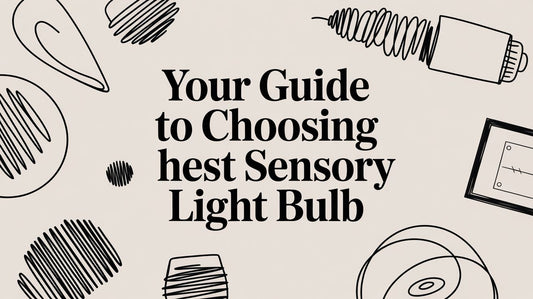 Your Guide to Choosing the Best Sensory Light Bulb