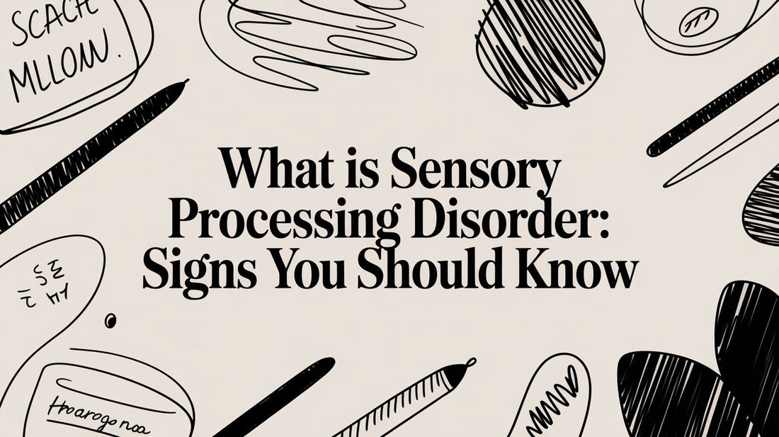 what is sensory processing disorder: signs you should know