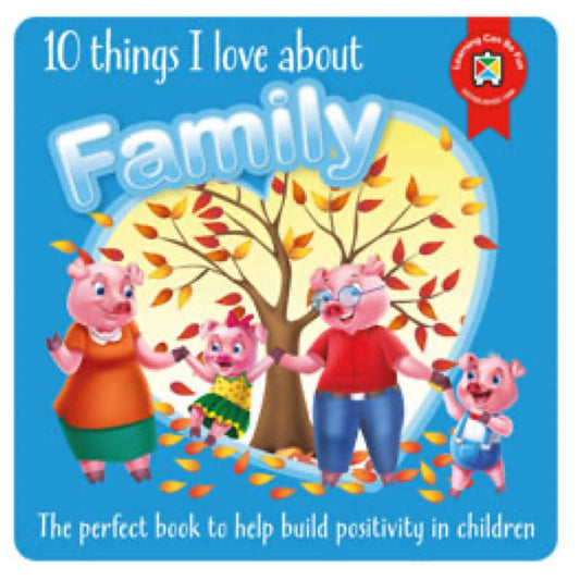 10 Things I Love About Family