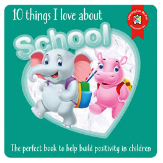 10 Things I love About School