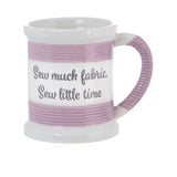 Sewing Mug – Sew Much Fabric