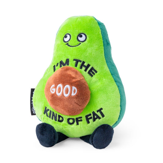 “Im The Good Kind Of Fat” Plush Avocado Punchkins