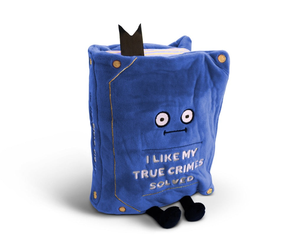 "I Like My True Crimes Solved" Book Plush