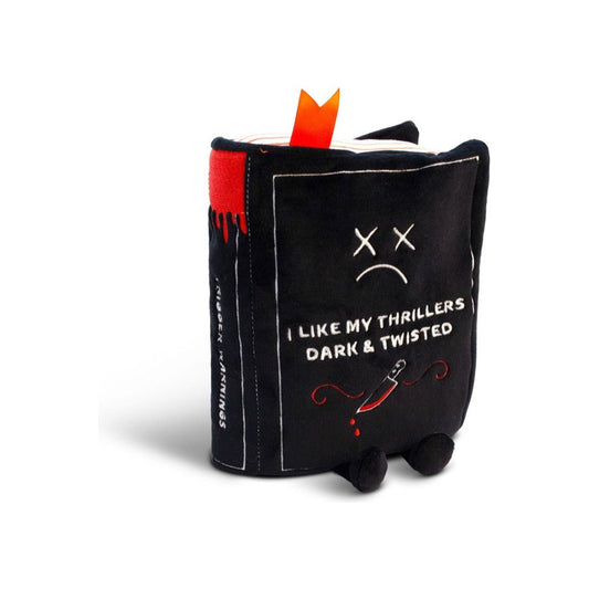 "I Like My Thrillers Dark & Twisted" Book Plush