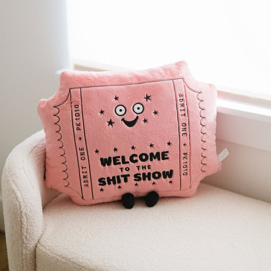 "Welcome to the Shit Show" Oversized Ticket Plush Pillow