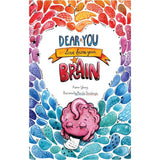 Dear You, Love From Your Brain