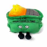 “I’m Fine… Everything is Fine” Dumpster