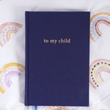 To My Child Journal ~ Caring For Carers